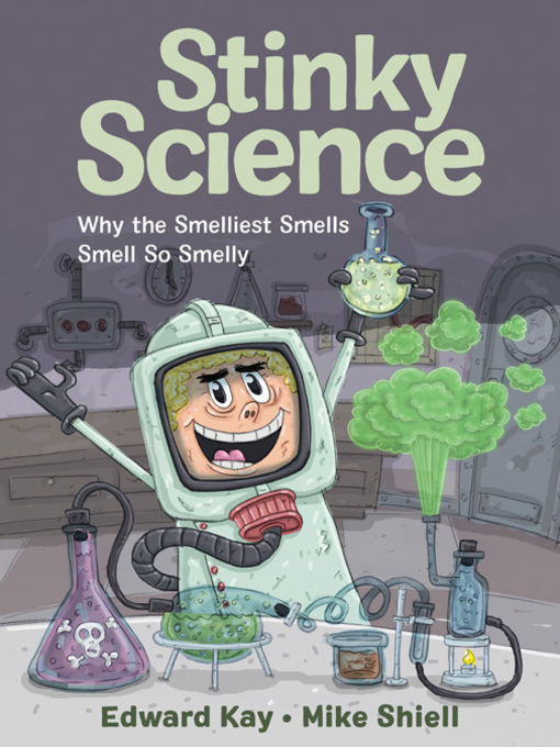 Title details for Stinky Science by Edward Kay - Wait list